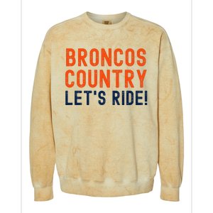 Broncos Country LetS Ride! Sports Team Fans Colorblast Crewneck Sweatshirt