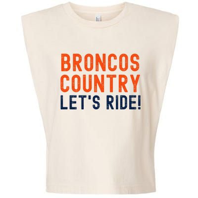 Broncos Country LetS Ride! Sports Team Fans Garment-Dyed Women's Muscle Tee