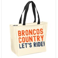 Broncos Country LetS Ride! Sports Team Fans Zip Tote Bag