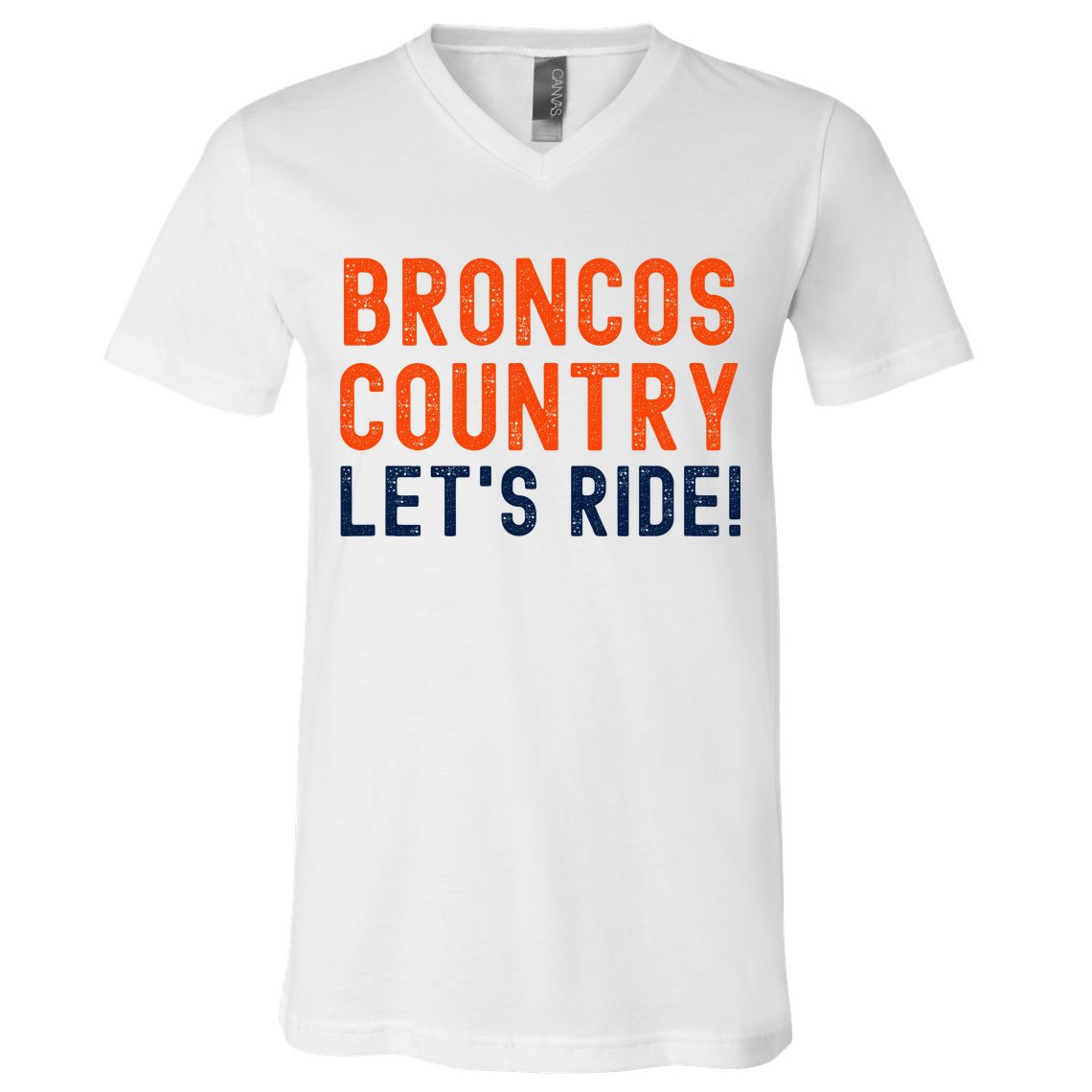 Broncos Country LetS Ride! Sports Team Fans V-Neck T-Shirt