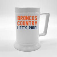 Broncos Country LetS Ride! Sports Team Fans Beer Stein