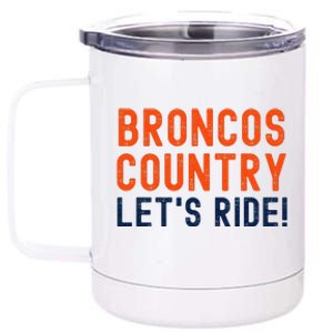 Broncos Country LetS Ride! Sports Team Fans 12 oz Stainless Steel Tumbler Cup