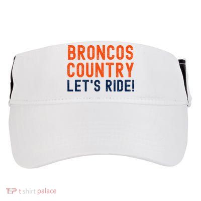 Broncos Country LetS Ride! Sports Team Fans Adult Drive Performance Visor