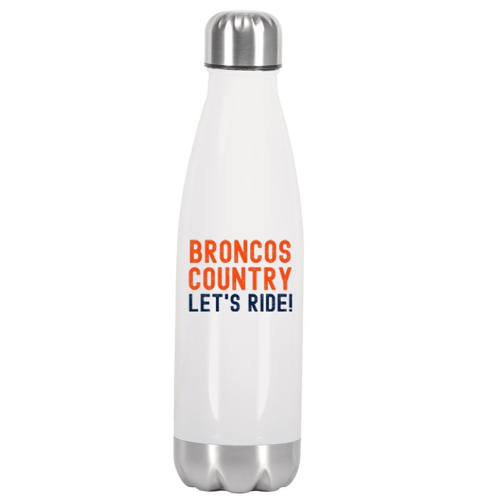 Broncos Country LetS Ride! Sports Team Fans Stainless Steel Insulated Water Bottle