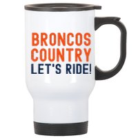 Broncos Country LetS Ride! Sports Team Fans Stainless Steel Travel Mug