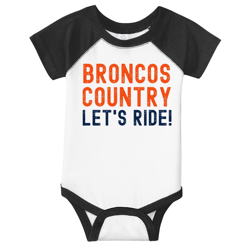 Broncos Country LetS Ride! Sports Team Fans Infant Baby Jersey Bodysuit