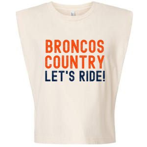 Broncos Country LetS Ride! Sports Team Fans Garment-Dyed Women's Muscle Tee