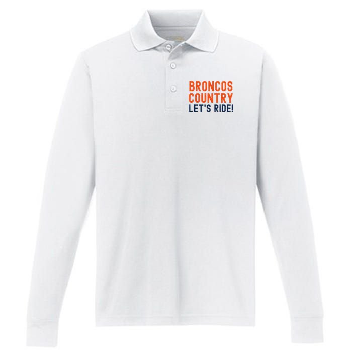 Broncos Country LetS Ride! Sports Team Fans Performance Long Sleeve Polo