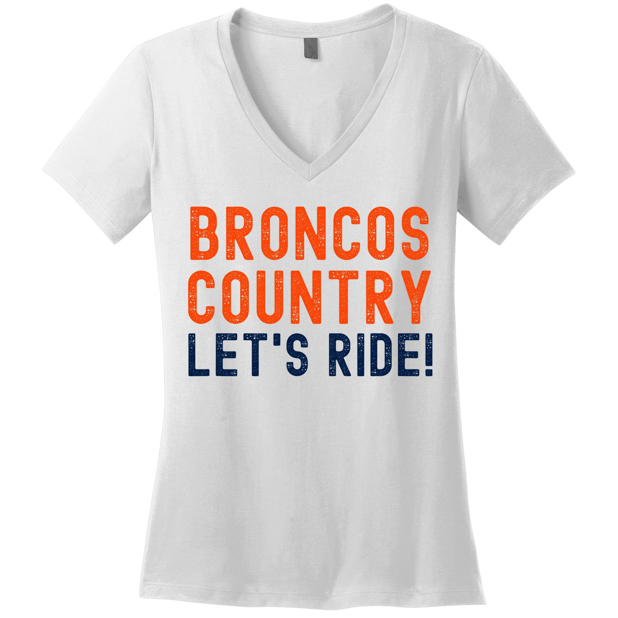 Broncos Country LetS Ride! Sports Team Fans Women's V-Neck T-Shirt
