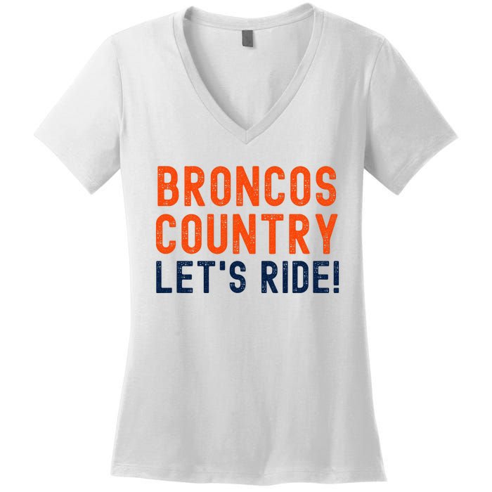 Broncos Country LetS Ride! Sports Team Fans Women's V-Neck T-Shirt