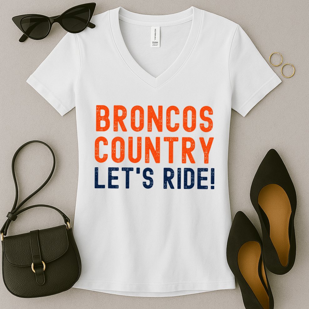 Broncos Country LetS Ride! Sports Team Fans Women's V-Neck T-Shirt