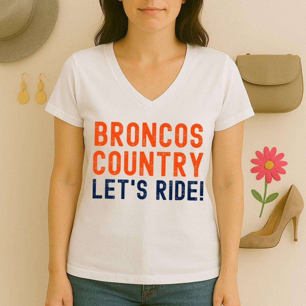 Broncos Country LetS Ride! Sports Team Fans Women's V-Neck T-Shirt