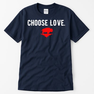 Buffalo Choose Love Choose Love Bills Tall T-Shirt