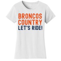 Broncos Country LetS Ride! Sports Team Fans Women's T-Shirt