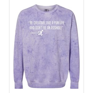 Be Creative, Live A Fun Life, And Don't Be An Asshole Ken Block Hoonigan 43 Colorblast Crewneck Sweatshirt