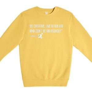 Be Creative, Live A Fun Life, And Don't Be An Asshole Ken Block Hoonigan 43 Premium Crewneck Sweatshirt