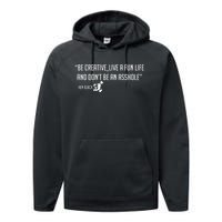 Be Creative, Live A Fun Life, And Don't Be An Asshole Ken Block Hoonigan 43 Performance Fleece Hoodie