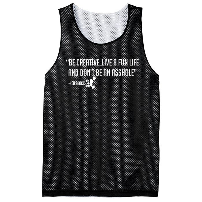 Be Creative, Live A Fun Life, And Don't Be An Asshole Ken Block Hoonigan 43 Mesh Reversible Basketball Jersey Tank