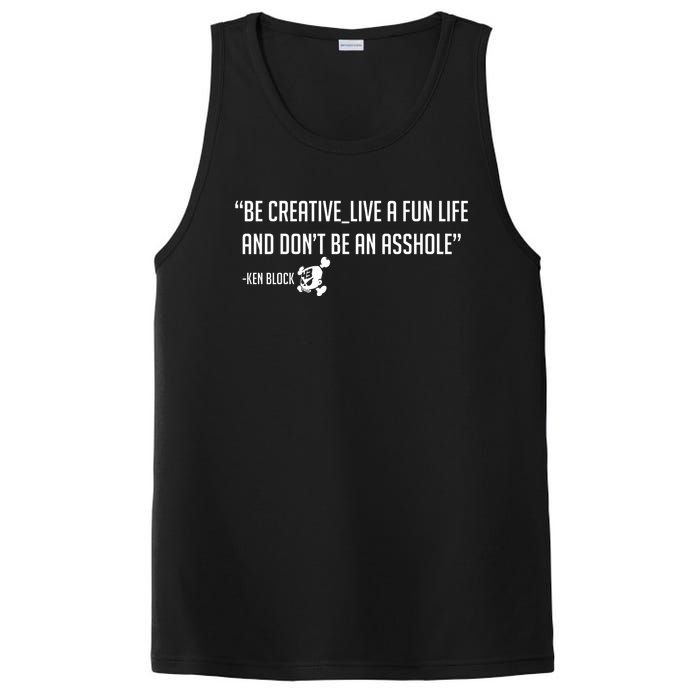 Be Creative, Live A Fun Life, And Don't Be An Asshole Ken Block Hoonigan 43 PosiCharge Competitor Tank