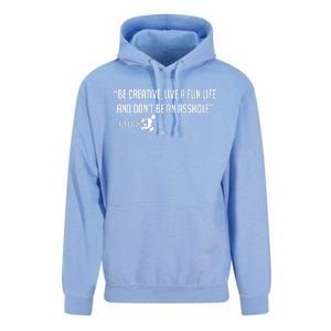 Be Creative, Live A Fun Life, And Don't Be An Asshole Ken Block Hoonigan 43 Unisex Surf Hoodie