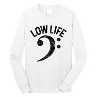 Bass Clef Low Life Music Marching Band Low Brass Bass Note Long Sleeve Shirt