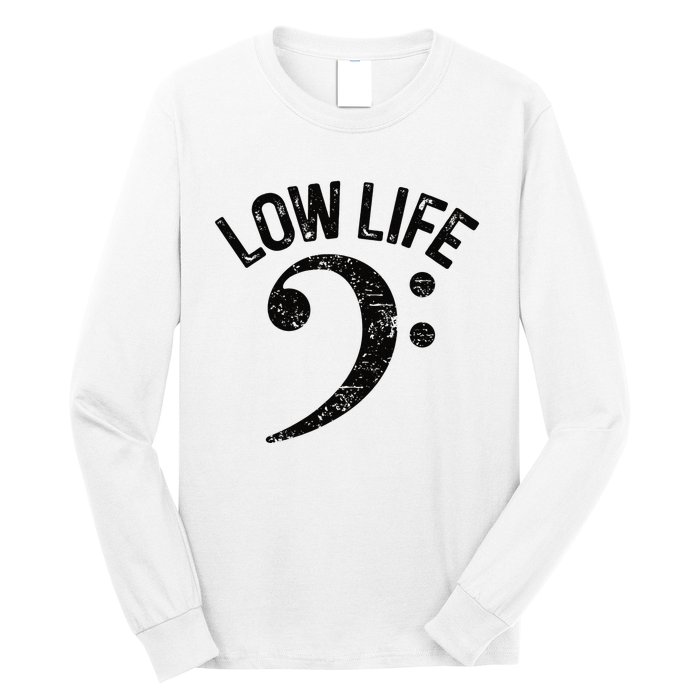 Bass Clef Low Life Music Marching Band Low Brass Bass Note Long Sleeve Shirt