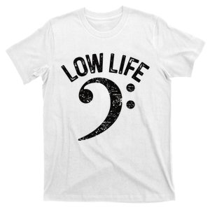 Bass Clef Low Life Music Marching Band Low Brass Bass Note T-Shirt