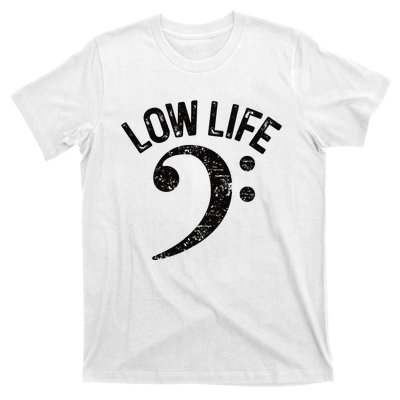 Bass Clef Low Life Music Marching Band Low Brass Bass Note T-Shirt