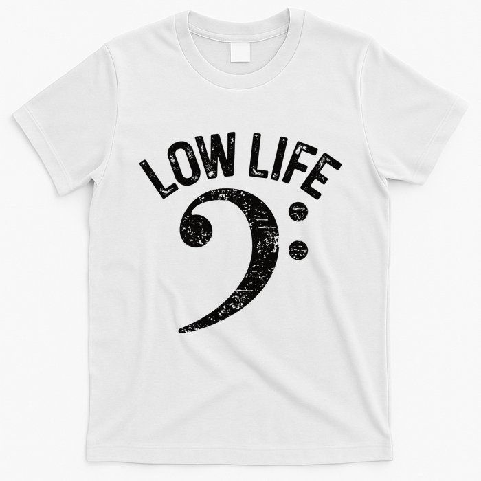 Bass Clef Low Life Music Marching Band Low Brass Bass Note T-Shirt