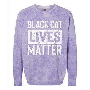 Black Cat Lives Matter Funny Gift Colorblast Crewneck Sweatshirt