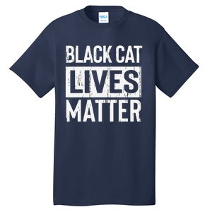 Black Cat Lives Matter Funny Gift Tall T-Shirt