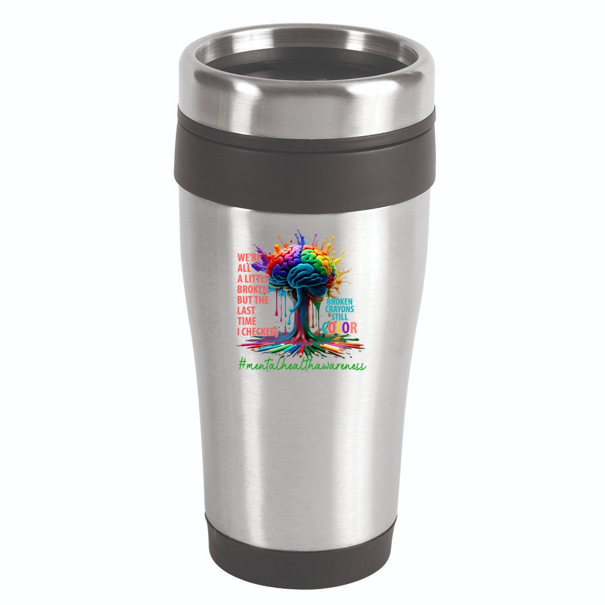 Broken Crayons Mental Health 16oz Travel Tumbler
