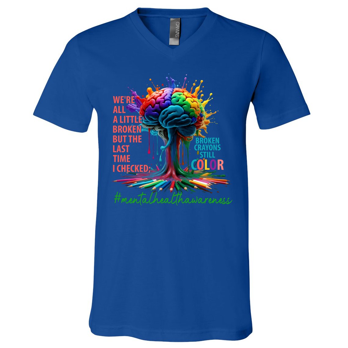 Broken Crayons Mental Health V-Neck T-Shirt