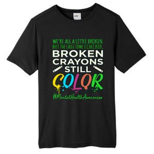 Broken Crayons Mental Health Awareness Supporter Graphic Tall Fusion ChromaSoft Performance T-Shirt