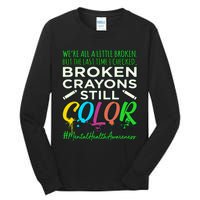 Broken Crayons Mental Health Awareness Supporter Graphic Tall Long Sleeve T-Shirt