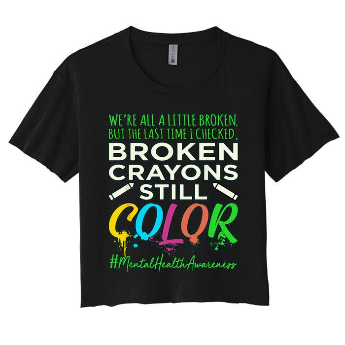 Broken Crayons Mental Health Awareness Supporter Graphic Women's Crop Top Tee