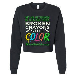 Broken Crayons Mental Health Awareness Supporter Graphic Cropped Pullover Crew