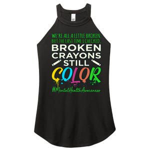 Broken Crayons Mental Health Awareness Supporter Graphic Women's Perfect Tri Rocker Tank