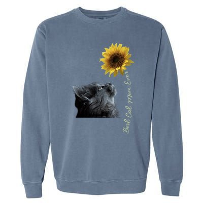 Best Cat Mom Ever Sunflower Gift Garment-Dyed Sweatshirt