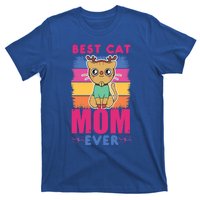 Best Cat Mom Evers Gift T-Shirt