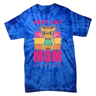 Best Cat Mom Evers Gift Tie-Dye T-Shirt