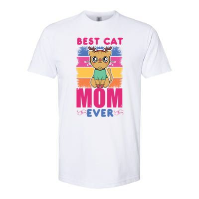 Best Cat Mom Evers Gift Softstyle CVC T-Shirt