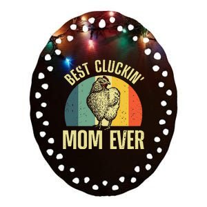 Best Chicken Mom For Cluckin Farm Chicken Lovers Ceramic Oval Ornament