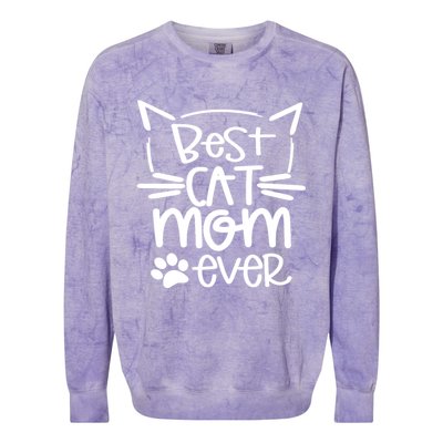 Best Cat Mom Ever Great Gift For Pet Lovers Colorblast Crewneck Sweatshirt