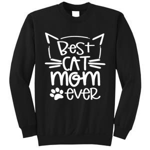 Best Cat Mom Ever Great Gift For Pet Lovers Sweatshirt