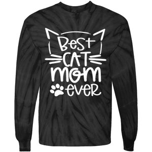 Best Cat Mom Ever Great Gift For Pet Lovers Tie-Dye Long Sleeve Shirt