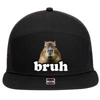 Bruh Capybara Meme Funny Bruh Saying 7 Panel Mesh Trucker Snapback Hat