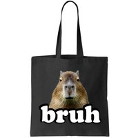 Bruh Capybara Meme Funny Bruh Saying Bag
