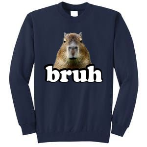 Bruh Capybara Meme Funny Bruh Saying Tall Sweatshirt