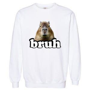 Bruh Capybara Meme Funny Bruh Saying Garment-Dyed Sweatshirt